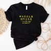 Waffle house good morning guaranteed shirt