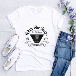 While She Sleeps six til death shirt