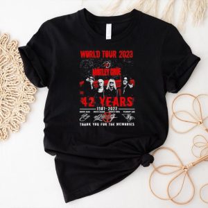 World Tour 2023 Motley Crue 42 years 1981 2023 thank you for the memories shirt