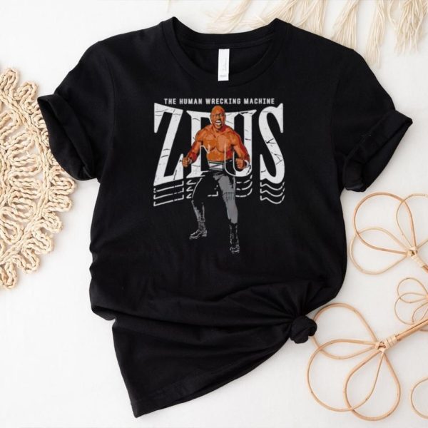 Zeus Human Wrecking Machine shirt