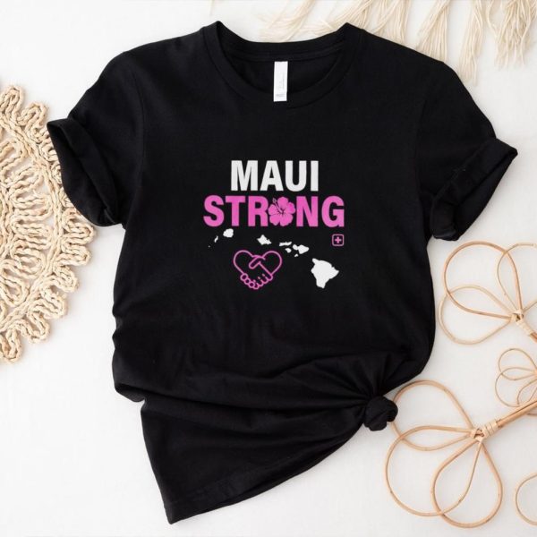 Maui strong Fundraiser Maui Wildfire Relief Pray for Hawaii shirt