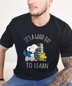 Snoopy It's A Good Day To Learn Funds Order Loca Ery Shirt