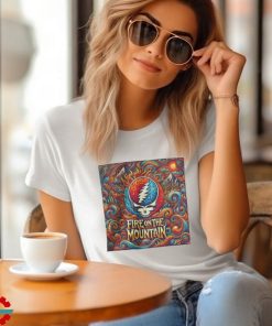 Fire On The Mountain Grateful Dead Inspired Psychedelic Trippy With Steal Your Face Perfect For Deadheads Shirt