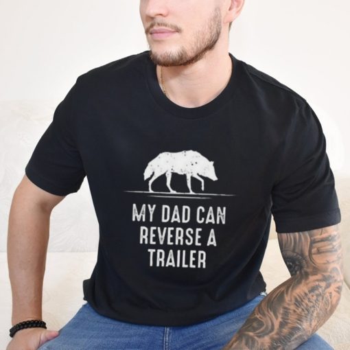 Alpha blokes my dad can reverse a trailer fathers day shirt