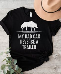 Alpha blokes my dad can reverse a trailer fathers day shirt