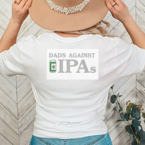 Dads Against IPAs hoodie