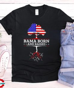 Bama Born and Raised Alabama Home State US Flag shirt