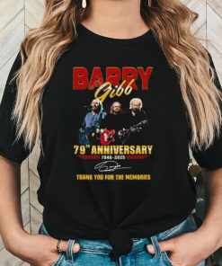 Barry Gibb 79th Anniversary 1946 2025 Thank You For The Memories T Shirt