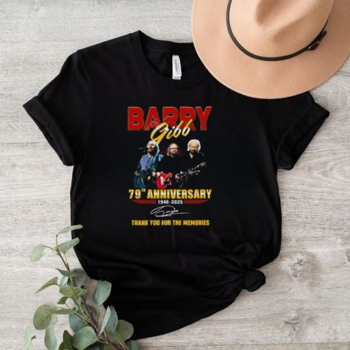 Barry Gibb 79th Anniversary 1946 2025 Thank You For The Memories T Shirt