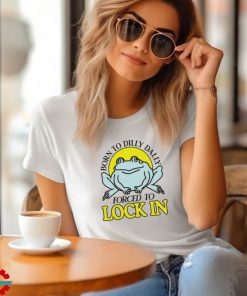 Born to dilly dally forced to lock in frog retro shirt