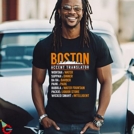 Boston Accent Translator shirt