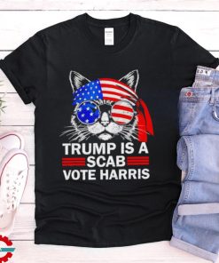 Cat ladies funny Donald Trump is a Scab vote Harris shirt