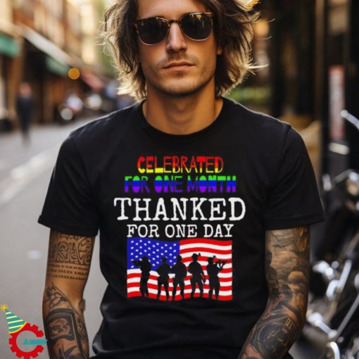 Celebrated for one month thanked for one day USA flag veterans shirt