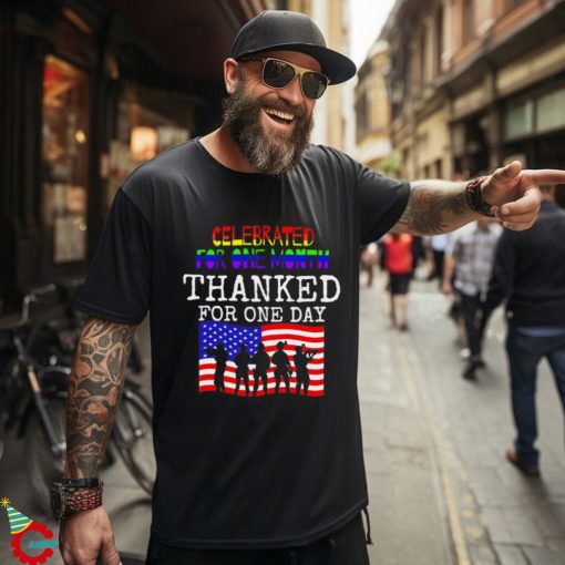 Celebrated for one month thanked for one day USA flag veterans shirt