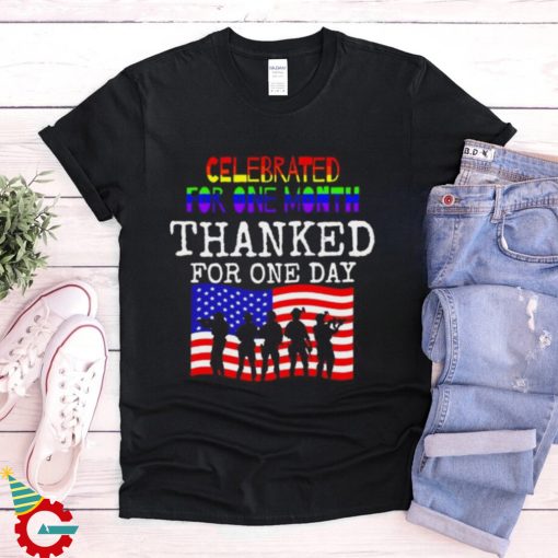 Celebrated for one month thanked for one day USA flag veterans shirt