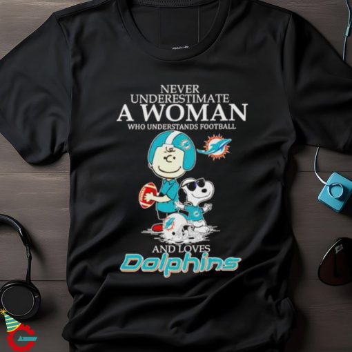 Charlie Brown and Snoopy never underestimate a woman who understands football and loves Miami Dolphins shirt