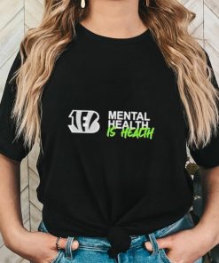 Cincinnati Bengals mental health is health logo shirt