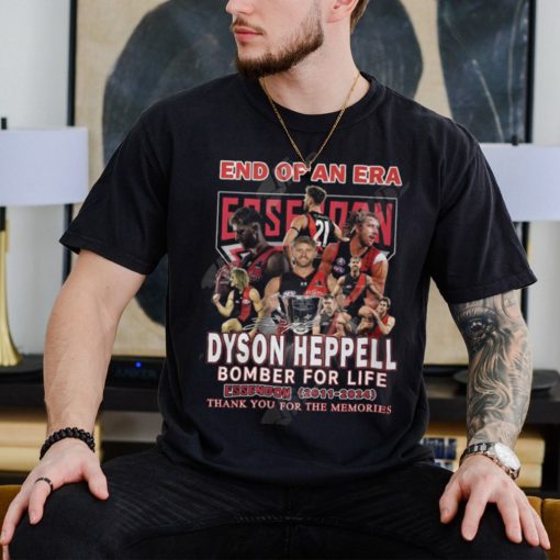 End Of An Era Dyson Heppell Bomber For Life Essedon 2011 2024 Thank You For The Memories T Shirt