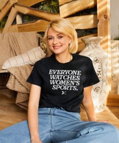 Everyone Watches Women's Sports Shirt