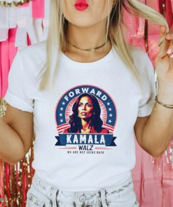 Forward Kamala Harris Walz were not going back 2024 retro shirt