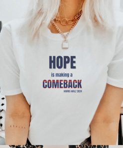 Hope is making a comeback Harris Walz 2024 ladies tee