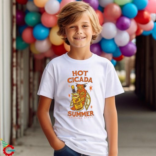 Hot Cicada Summer Chicago Style shirt