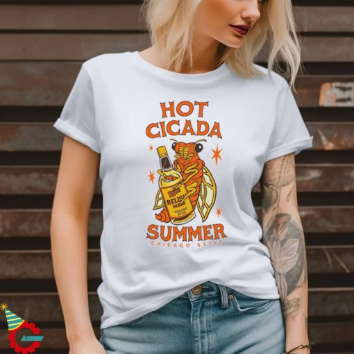 Hot Cicada Summer Chicago Style shirt