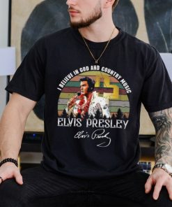 I Believe In God And Country Music Elvis Presley Shirt