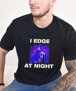 I Edge At Night League Of Legends Game Tee Shirt