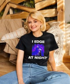 I Edge At Night League Of Legends Game Tee Shirt