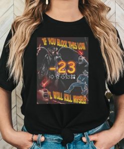 If You Block This Low I Will Kill Myself Shirt