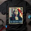 Im With Her Kamala Harris 2024 Election Support Shirt