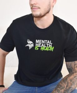 Minnesota Vikings mental health is health logo shirt