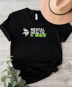 Minnesota Vikings mental health is health logo shirt