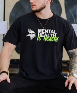 Minnesota Vikings mental health is health logo shirt