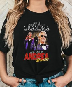 Official Andrea Bocelli Never Underestimate A Grandpa Who Loves Bocelli Signature Shirt