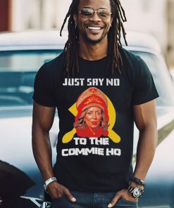 Official Kamala Harris Just Say No To The Commie Ho Political Activis shirt