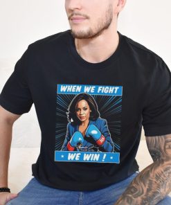 Official Kamala We Fight We Win Campaign Quote T Shirt