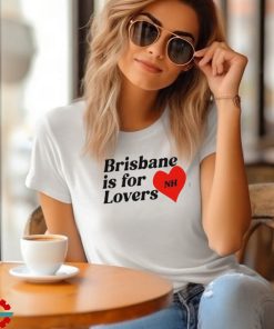 Official Original Niall Horan Brisbane Is For Lovers 2024 Shirt