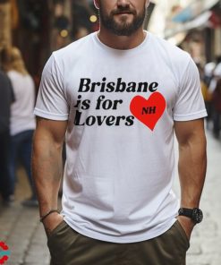 Official Original Niall Horan Brisbane Is For Lovers 2024 Shirt