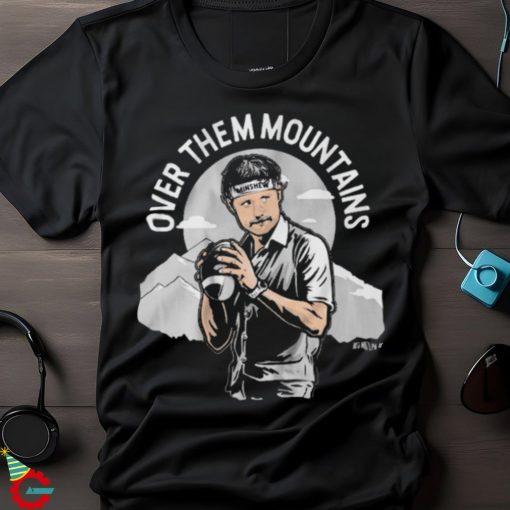 Official Over Them Mountains Las Vegas Raiders Gardner Minshew t shirt