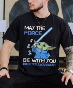 Official Star Wars Baby Yoda May The Force Be With You Diabetes Awareness Shirt