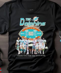 Official The Miami Dolphins Thank You For The Memories 60 Years 1965 2025 Signatures t shirt