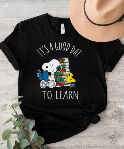 Snoopy It's A Good Day To Learn Funds Order Loca Ery Shirt