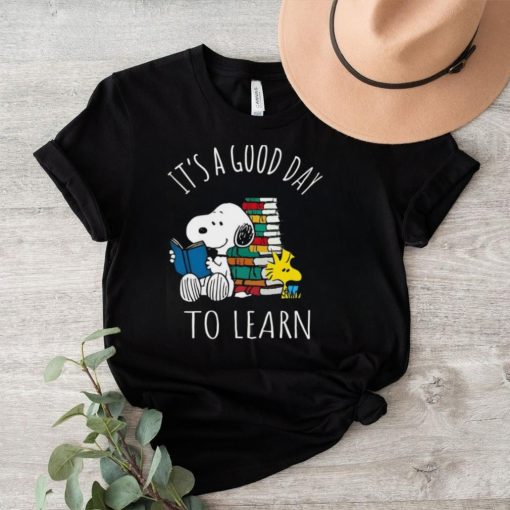 Snoopy It's A Good Day To Learn Funds Order Loca Ery Shirt