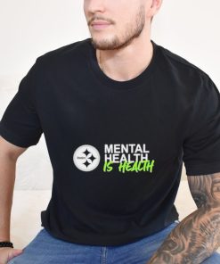 Pittsburgh Steelers mental health is health logo shirts