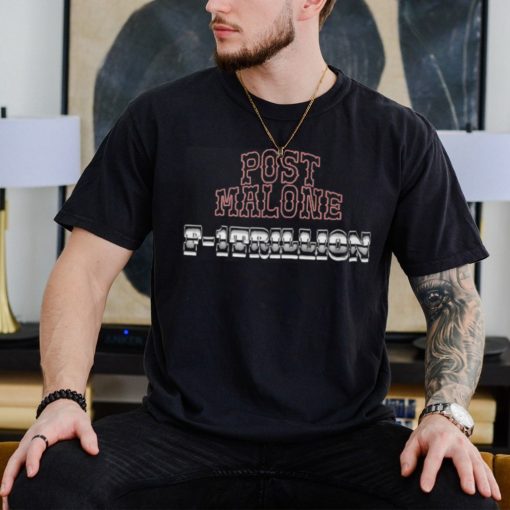 Post Malone F 1 Trillion Tracklist Shirt