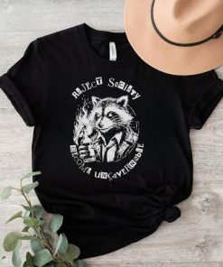 Racoon Reject Society Become Ungovernable Shirt