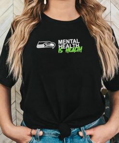 Seattle Seahawks mental health is health logo shirt