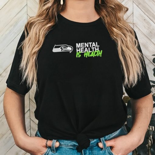 Seattle Seahawks mental health is health logo shirt